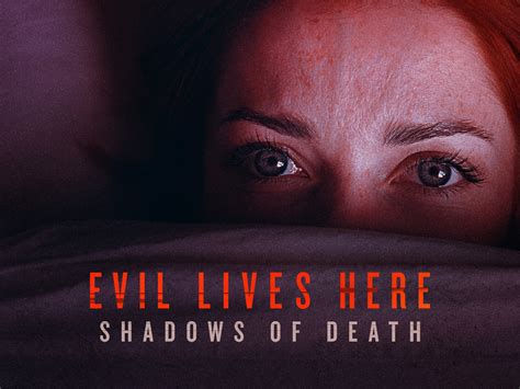 Prime Video Evil Lives Here Shadows Of Death Season 4