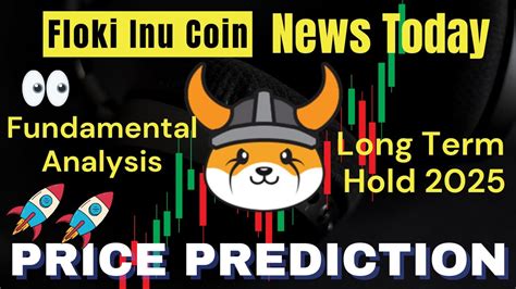 Floki Inu Coin News Today Floki Coin Price Prediction And Fundamental