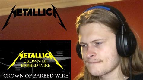 Metal Guitarist Reacts To Metallica Crown Of Barbed Wire Youtube