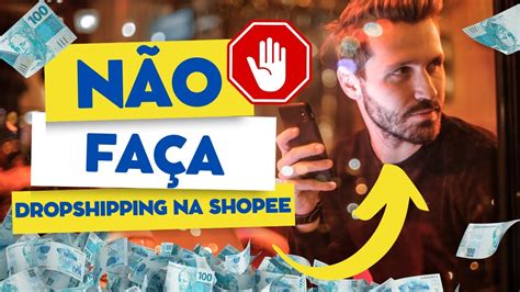 Como Fazer Dropshipping Na Shopee Passo A Passo Fornecedor Youtube