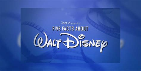 5 Wonderful Facts About Walt Disney D23