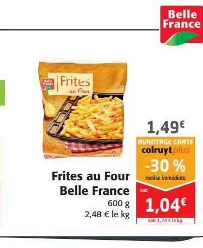 Promo Frites Au Four Belle France Chez Colruyt ICatalogue Fr