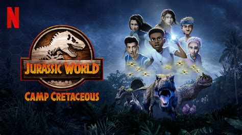 Watch Jurassic World Camp Cretaceous Hidden Adventure Netflix Official Site