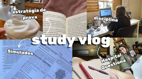 Study Vlog Rotina De Uma Vestibulanda Simulados Estrat Gia De