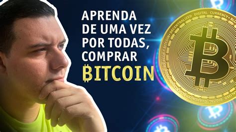 COMO COMPRAR BITCOIN PASSO A PASSO YouTube