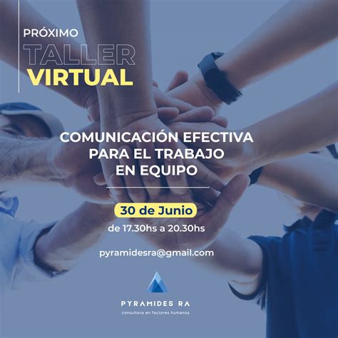 Taller De Comunicación Efectiva Para El Trabajo En Equipo Pyramides Ra