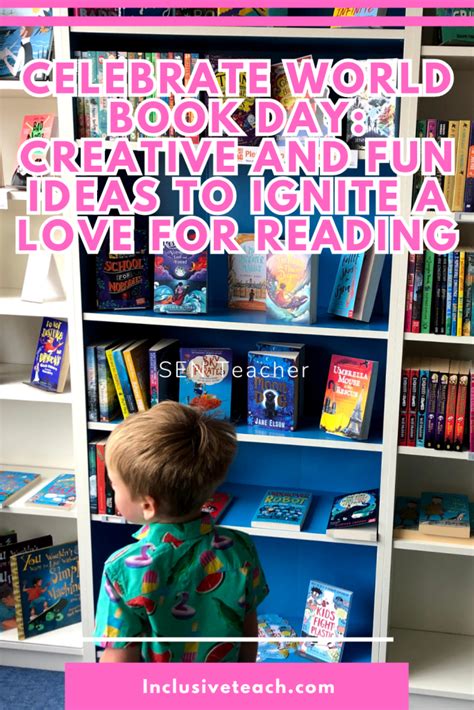 Celebrate World Book Day 10 Creative And Fun Ideas