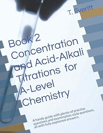 Book 2 Concentration And Acid Alkali Titrations For A Level Chemistry