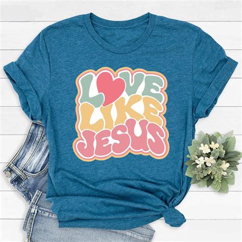 Love Like Jesus Shirt Colorful Jesus Tee Jesus Shirt Christian Apparel Trendy Shirt