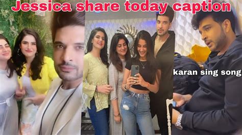 Big Boss 15 New Jessica Share Karan New Video Caption Mein Kaha