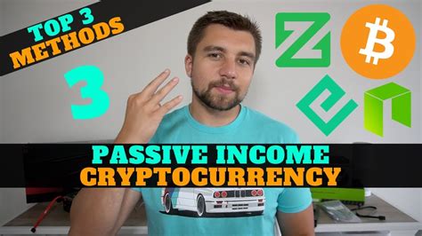 Top 3 Ways To Earn Passive Income With Cryptocurrency In 2019 Youtube