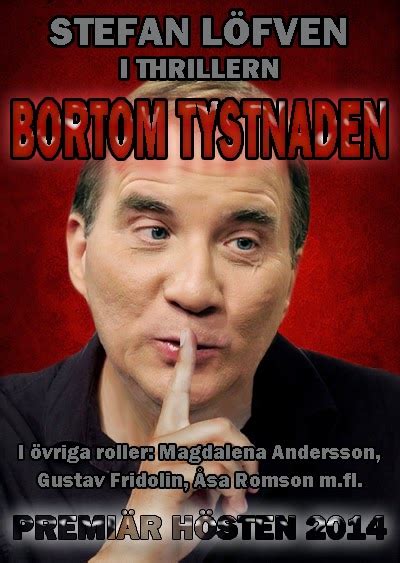 Thrillern med Stefan Löfven snart premiär Bengt Bernström bloggar