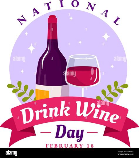 National Drink Wine Day Vector Illustration On February 18 With Glass