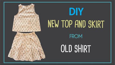 Recyle Old Shirt Into New Top And Skirt For Girl Thrift Flip Diy Tái Chế áo Cũ Youtube