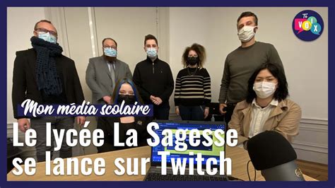 Le Lyc E La Sagesse De Valenciennes Lance Sa Cha Ne Twitch Youtube