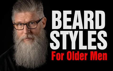 Beard Styles For Older Men