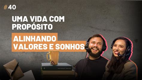 UMA VIDA PROPÓSITO FINANÇAS PARA CASAIS YouTube