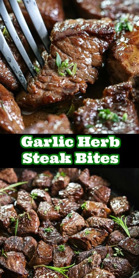 Garlic Herb Steak Bites Fresh Herb Recipes Best Dinner Recipes