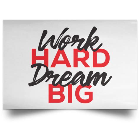 Work Hard Dream Big Landscape Poster - Office Garner