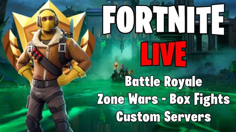 Fortnite Live Custom Servers Box Fights Zone Wars Playing