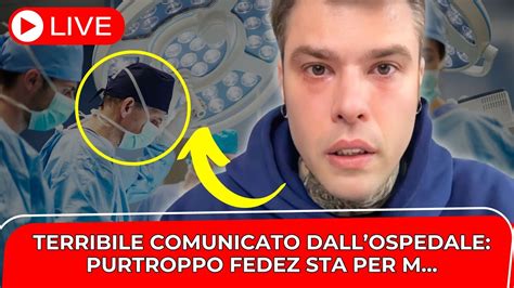 Fedez La Notizia Shock Dall Ospedale Fan Devastati I Medici Hanno