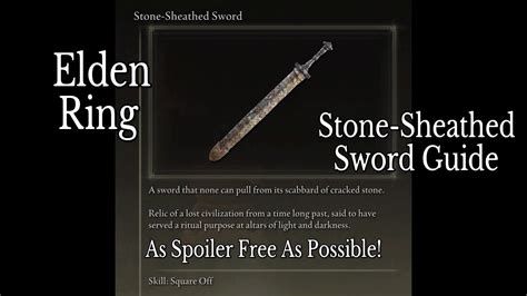 Elden Ring Stone Sheathed Sword Guide Youtube