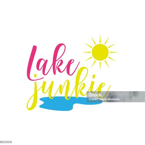 Lake Junkie Summer Lettering Quote Vector Stock Illustration Download