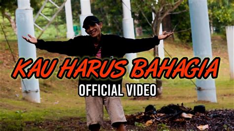 One Khalifa Kau Harus Bahagia Ft Dedek Madzu Official Video