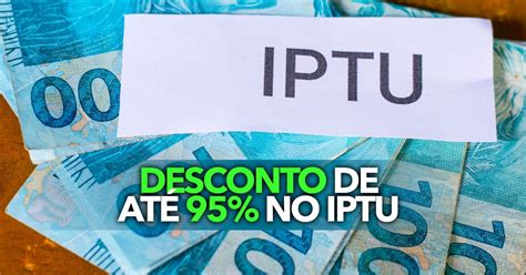 Prefeitura oferece desconto de até 95 no IPTU saiba como conseguir