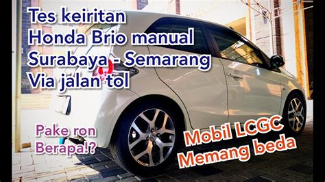 Tes Keiritan Honda Brio Manual Lewat Jalan Tol YouTube