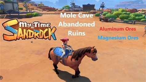 MY TIME AT SANDROCK Mole Cave Abandoned Ruins Level 6 Mining Aluminum