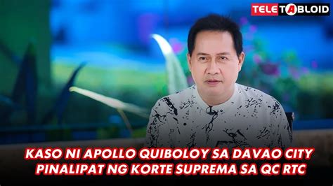 Kaso Ni Apollo Quiboloy Sa Davao City Pinalipat Ng Korte Suprema Sa QC