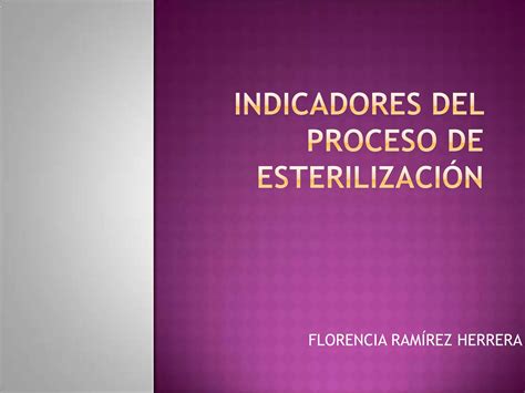 Indicadores Del Proceso De Esterilizaci N Ppt