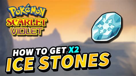 Pokemon Scarlet Violet How To Get Ice Stone Locations Youtube