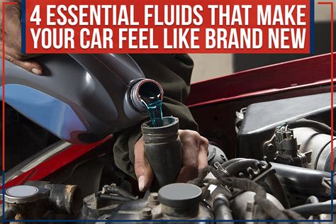 Essential Fluids That Make Your Car Feel Like Brand New Feldman