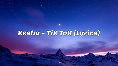 Kesha Tik Tok Lyrics Youtube