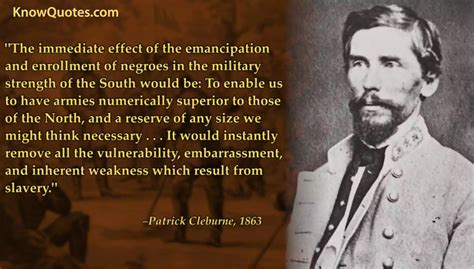 19 Best Patrick Cleburne Quotes | KnowQuotes.com