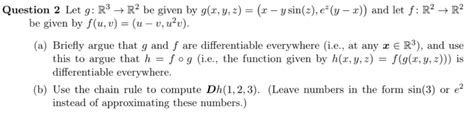 Solved Question 2 Let G R3→r2 Be Given By