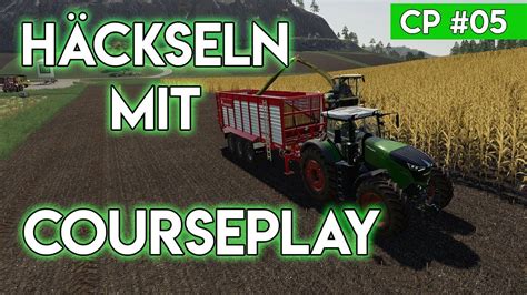 H Ckseln Mit Cp Ls Courseplay Tutorial Youtube