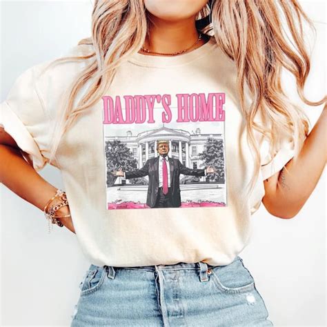 Trump Tee Daddys Home Etsy