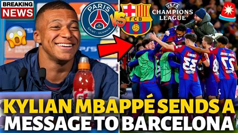 💥bomb MbappÉ Sends A Message To Barcelona And Threatens The Catalan Club Barcelona News Today