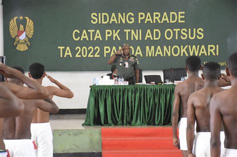 Kasdam Kasuari Pimpin Sidang Parade Cata Pk Tni Ad Otsus Ta Panda