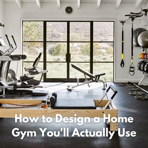 How To Design A Home Gym That Youll Actually Use Published 2022