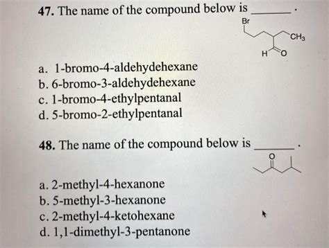 Solved The Name Of The Compound Below Is A Bromo