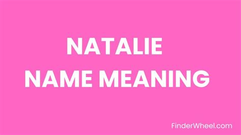 Natalie Name Meaning Origin Popularity And Nicknames