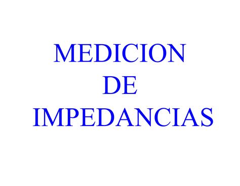 Medicion De Impedancias PPT