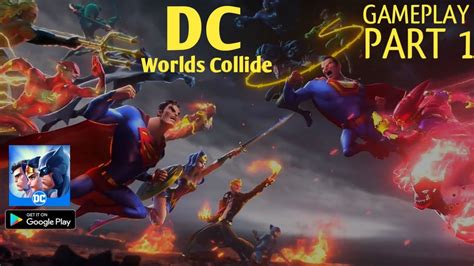 DC Worlds Collide Gameplay Android Part 1 Tutorial YouTube