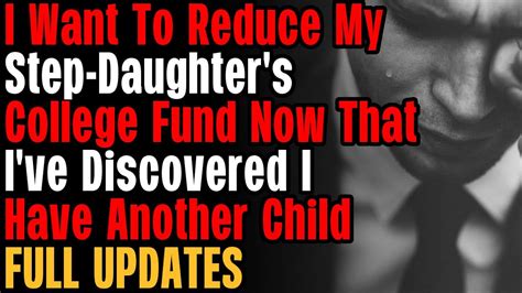 Updated Aita For Reducing My Step Daughters College Fund Youtube