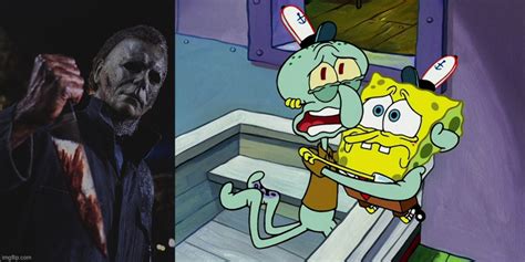 Michael Myers Scares Spongebob And Squidward By Hockeyfreakguy On Deviantart