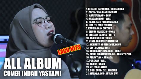 Lagu Hits Cover Indah Yastami Full Album 2022 Youtube